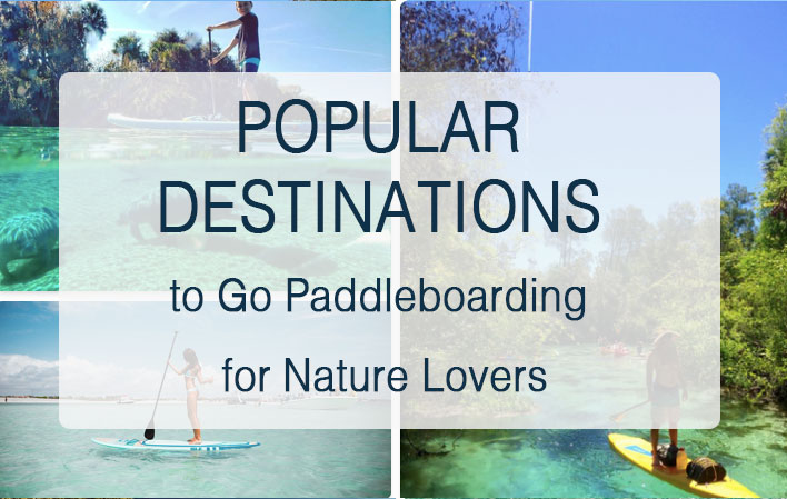 SUP Boarding Spots for Nature Lovers in the US